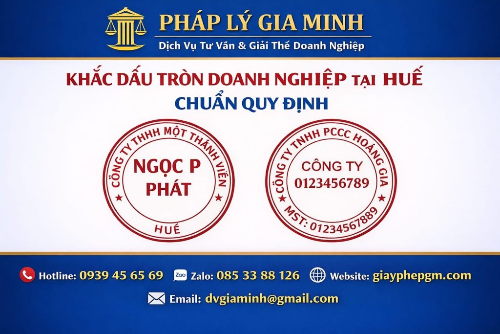 Khắc dấu tròn công ty tại Huế đúng quy định pháp luật – Hướng dẫn chi tiết & chiến lược pháp lý an toàn 2 Dấu tròn công ty tại Huế đúng quy định